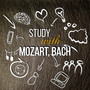 Study With Mozart, Bach: Greatest Classical Music for Concentration, Increase Brain Power, Focus on Learning