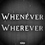 Whenever Wherever (Explicit)