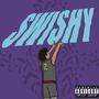 SWISHY (Explicit)