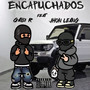 Encapuchados (Original) [Explicit]