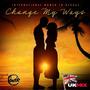 Change my ways (feat. Sly Dunbar & Sidney Mills) [UK MIX]