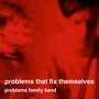 Problems Family Band