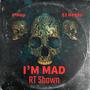 I'm Mad (feat. A-Hop & 53 Reddo) [Explicit]