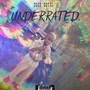 Underrated (Explicit)