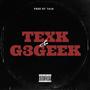 TEXK & G3GEEK (Explicit)