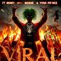 Viral (feat. Money Monae & YVNG PR!NCE) [Explicit]
