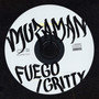 Fuego / Gritty