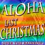 Aloha Last Christmas