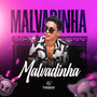 Malvadinha (Explicit)