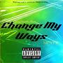 Change My Ways (feat. MFN FIF)