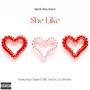 She Like (feat. Chase1738, Tacchi & Lil Jshawn) [Explicit]