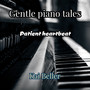 Gentle Piano Tales Patient Heartbeat