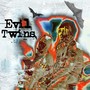 Evil Twins (Explicit)