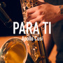 Para Ti (En vivo)