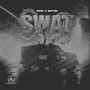 Swat (Remastered) [Explicit]