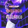 AMBITION: RELOADED (Explicit)