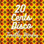 Twenty Cents Disco