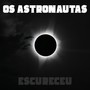 Escureceu