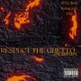 Respect The Ghetto (Explicit)