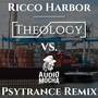 Ricco Harbor (Theology vs. Audio Mocha PsyTrance Remix)