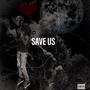 Save Us (Explicit)