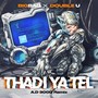 Tha Di Ya Tel (A.d 3000 Remix)