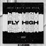 Fly High (feat. Jho Opieq) (Explicit)