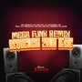 Sequencia Zona Leste (Mega Funk Remix) [Explicit]