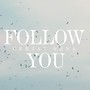 Follow You