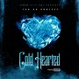 Cold Hearted (Explicit)