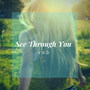 See Through You