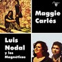 Maggie Carlés y Luis Nodal con Los Magnéticos (Remasterizado)