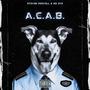 A.C.A.B. (feat. No Eys) [Explicit]