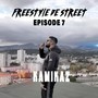 Freestyle de street épisode 7 (Explicit)