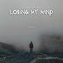 Losing My Mind (feat. Stretch) [Explicit]