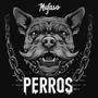 Perros (Explicit)