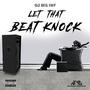 Let That Beat Knock (Explicit)