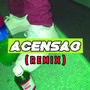 Acensão (Remix) [Explicit]