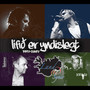 Lífið er yndislegt 1997-2007