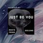 Just be you (feat. Deelema) [Explicit]