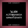 Slide Alternancia Hipnotizante