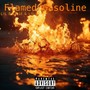 Flamed Gasoline (Explicit)