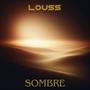 Sombre (Explicit)