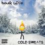 Cold Sweats (Explicit)