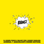 Bang (Guadeloupe Drums Edition) (Remix)