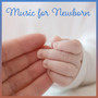 Music for Newborn: Soothing Sounds, Long Dreaming, Lullaby for Baby, Calm Music, Background of Nature