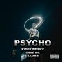 Psycho (feat. Kiddy Prince & Dave Mc) [Explicit]