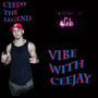 VibeWithCeeJay (Explicit)