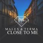 Close to Me(Original Mix)