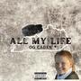 All My Life (Explicit)